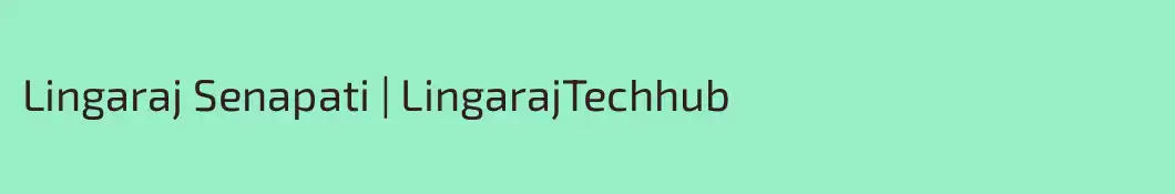 Lingaraj Senapati | LingarajTechhub